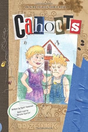 Seller image for Cahoots: Book 3 (The Aldo Zelnick Comic Novel Series) by Oceanak, Karla [Hardcover ] for sale by booksXpress