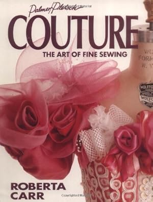 Immagine del venditore per Couture: The Art of Fine Sewing by Carr, Roberta C. [Paperback ] venduto da booksXpress