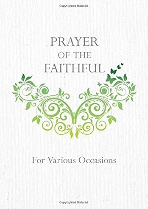 Imagen del vendedor de Prayer of the Faithful: For Various Occations [No Binding ] a la venta por booksXpress