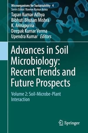 Imagen del vendedor de Advances in Soil Microbiology: Recent Trends and Future Prospects: Volume 2: Soil-Microbe-Plant Interaction (Microorganisms for Sustainability) [Hardcover ] a la venta por booksXpress