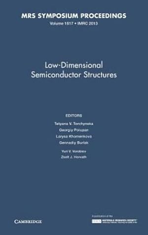 Imagen del vendedor de Low-Dimensional Semiconductor Structures: Volume 1617 (MRS Proceedings) [Hardcover ] a la venta por booksXpress