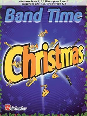 Seller image for Band Time Christmas: Alto Sax 1, 2 (De Haske Play-Along Book) by De Haske Publications [Paperback ] for sale by booksXpress