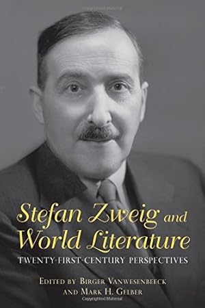 Seller image for Stefan Zweig and World Literature: Twenty-First-Century Perspectives (Studies in German Literature, Linguistics, and Culture) [Paperback ] for sale by booksXpress