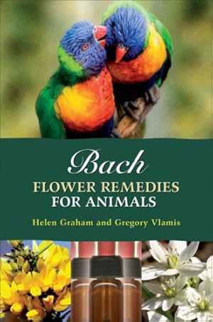 Imagen del vendedor de Bach Flower Remedies for Animals by Helen Graham, Gregory Vlamis [Paperback ] a la venta por booksXpress