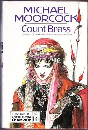 Count Brass: "Count Brass", "Champion of Garathorm", "Quest for Tanelorn" (Tale of the Eternal Ch...