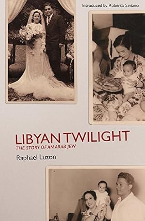 Seller image for Libyan Twilight: The Story of an Arab Jew by Luzon, Raphael N [Paperback ] for sale by booksXpress