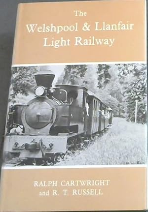 Bild des Verkufers fr The Welshpool and Llanfair light railway zum Verkauf von Chapter 1