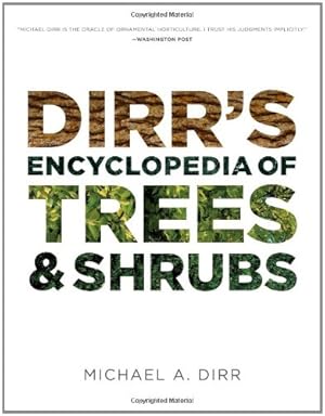 Immagine del venditore per Dirr's Encyclopedia of Trees and Shrubs by Dirr, Michael A. [Hardcover ] venduto da booksXpress