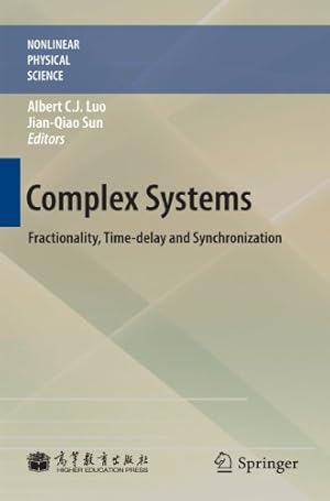 Immagine del venditore per Complex Systems: Fractionality, Time-delay and Synchronization (Nonlinear Physical Science) [Hardcover ] venduto da booksXpress