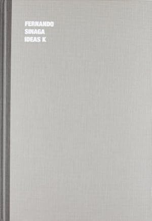 Immagine del venditore per Fernando Sinaga: Ideas K [Hardcover ] venduto da booksXpress