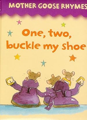 Seller image for Mother Goose Rhymes: One, Two, Buckle My Shoe [Board book ] for sale by booksXpress