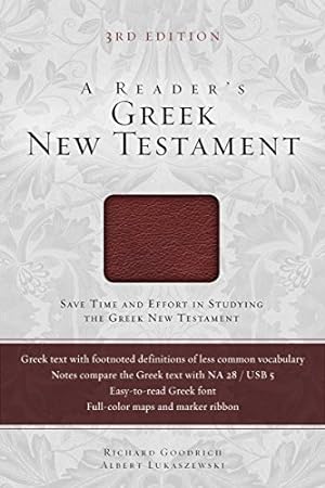 Seller image for A Reader's Greek New Testament: Third Edition by Goodrich, Richard J., Lukaszewski, Albert L. [Imitation Leather ] for sale by booksXpress