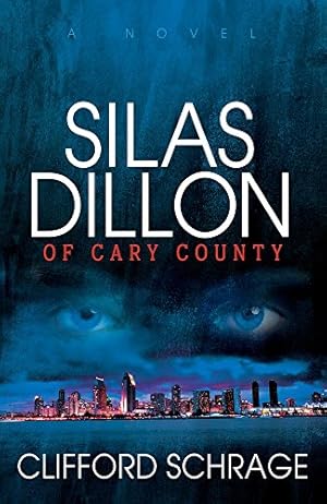 Seller image for Silas Dillon of Cary County by Schrage, Clifford [Paperback ] for sale by booksXpress