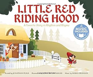 Seller image for Little Red Riding Hood: A Favorite Story in Rhythm and Rhyme (Fairy Tale Tunes) [Soft Cover ] for sale by booksXpress