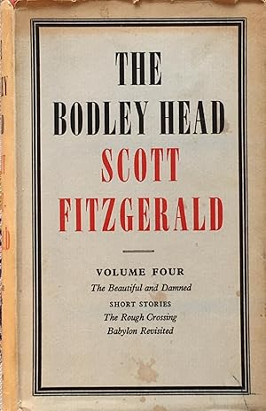 Image du vendeur pour The Bodley Head Scott Fitzgerald, vol. 4: The beautiful and damned, and two short stories mis en vente par Acanthophyllum Books