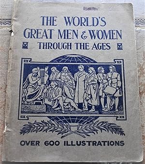 Seller image for The World's Great Men & Women Through The Ages for sale by Dodman Books