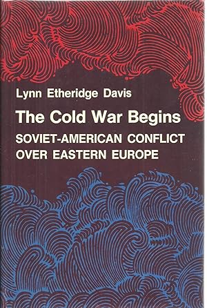 Seller image for The Cold War Begins: Soviet-American Conflict Over Eastern Europe for sale by Sabra Books