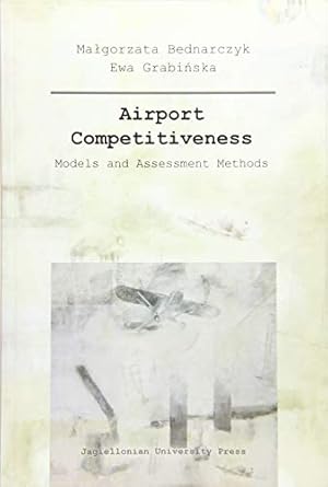 Seller image for Airport Competitiveness: Models and Assessment Methods [Paperback ] for sale by booksXpress