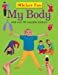 Seller image for Sticker Fun: My Body: With Over 50 Reusable Stickers [Soft Cover ] for sale by booksXpress