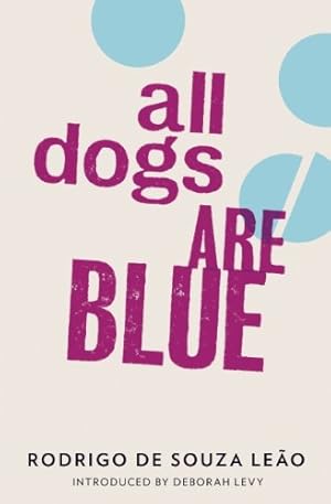 Seller image for All Dogs Are Blue by de Souza Leão, Rodrigo [Paperback ] for sale by booksXpress