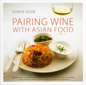 Image du vendeur pour Pairing Wine with Asian Food by Soon, Edwin [Hardcover ] mis en vente par booksXpress