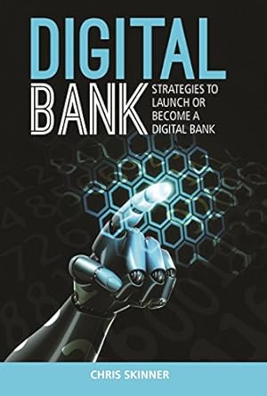 Image du vendeur pour Digital Bank: Strategies to Launch or Become a Digital Bank [Hardcover ] mis en vente par booksXpress