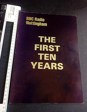 Imagen del vendedor de BBC Radio Nottingham the First Ten Years 1968-1978 a la venta por Eurobooks Ltd