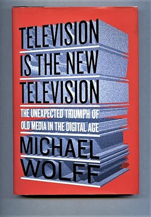 Seller image for Television Is the New Television: The Unexpected Triumph of Old Media In the Digital Age for sale by Tyger Press PBFA