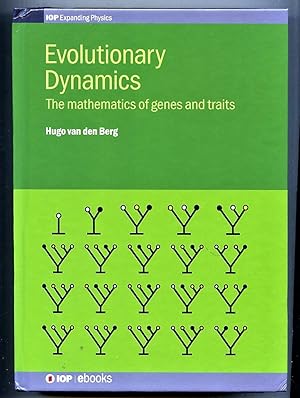 Imagen del vendedor de Evolutionary Dynamics: The Mathematics of Genes and Traits [IOP Expanding Physics] a la venta por Tyger Press PBFA