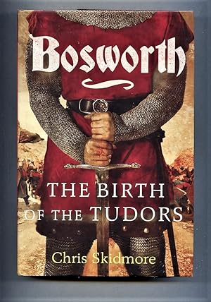 Immagine del venditore per Bosworth: The Birth of the Tudors venduto da Tyger Press PBFA