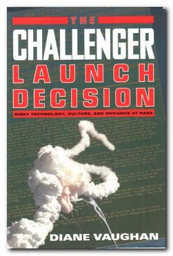Imagen del vendedor de The Challenger Launch Decision Risky Technology, Culture, and Deviance At Nasa a la venta por Darkwood Online T/A BooksinBulgaria