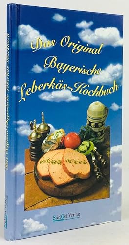 Bild des Verkufers fr Das Original Bayerische Leberks-Kochbuch. zum Verkauf von Antiquariat Heiner Henke
