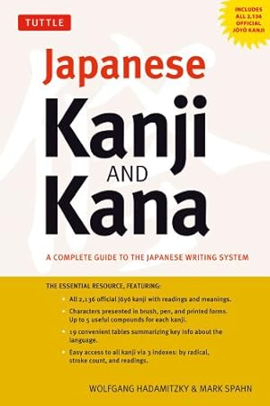 Seller image for Japanese Kanji & Kana: A Complete Guide to the Japanese Writing System by Hadamitzky, Wolfgang, Spahn, Mark [Paperback ] for sale by booksXpress