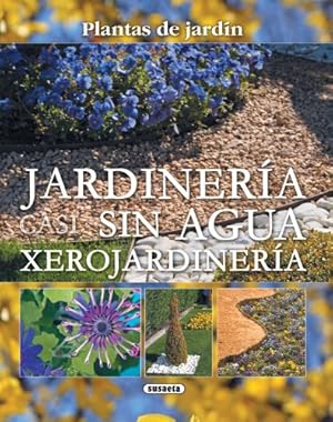 Immagine del venditore per Jardineria sin agua: Xerojardineria (Plantas de Jardin) (Spanish Edition) [Paperback ] venduto da booksXpress