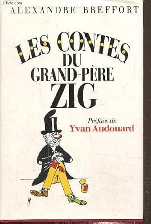 Seller image for Les contes du grand pre zig for sale by Le-Livre
