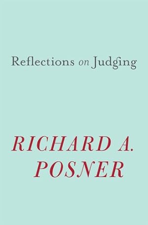 Imagen del vendedor de Reflections on Judging by Posner, Richard A. [Hardcover ] a la venta por booksXpress