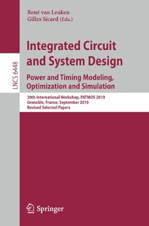 Seller image for Integrated Circuit and System Design. Power and Timing Modeling, Optimization, and Simulation: 20th International Workshop, PATMOS 2010, Grenoble, . Papers (Lecture Notes in Computer Science) [Soft Cover ] for sale by booksXpress