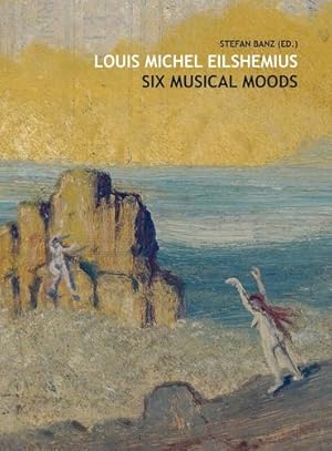 Imagen del vendedor de Louis Michel Eilshemius: Six Musical Moods by Daigger, Sven [Hardcover ] a la venta por booksXpress