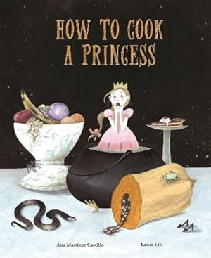 Imagen del vendedor de How to Cook a Princess (Nubeclassics) by Martínez Castillo, Ana [Hardcover ] a la venta por booksXpress