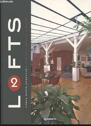 Seller image for Lofts 2 : Concepts espaces urbains for sale by Le-Livre