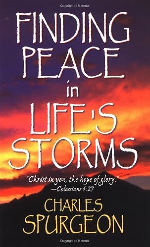 Immagine del venditore per Finding Peace in Life's Storms by C. H. Spurgeon [Paperback ] venduto da booksXpress