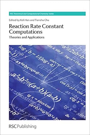 Seller image for Reaction Rate Constant Computations: Theories and Applications (Theoretical and Computational Chemistry Series) [Hardcover ] for sale by booksXpress