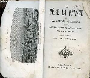 Seller image for Le pre la pense ou les guerres de l'empire racontes par un grenadier de la vieille garde - Nouvelle dition revue et soigneusement corrige. for sale by Le-Livre