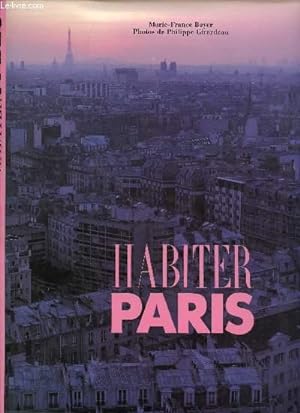 Bild des Verkufers fr Habiter Paris zum Verkauf von Le-Livre