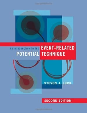 Image du vendeur pour An Introduction to the Event-Related Potential Technique (A Bradford Book) by Luck, Steven J. [Paperback ] mis en vente par booksXpress