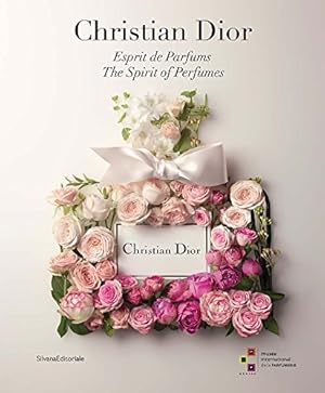 Imagen del vendedor de Christian Dior: The Spirit of Perfumes by Quiquempois, Olivier, Couderc, Grègory, Levinspuhl, Cindy, Leret, Vincent, De Feydeau, Elisabeth, Bourdelier, Frederic, Roudnitska, Edomond, Pisano, Jean-Baptiste, Rostagno, Lucienne, Demachy, Fracois [Paperback ] a la venta por booksXpress