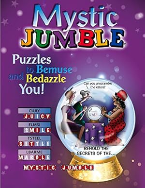 Seller image for Mystic Jumble®: Puzzles to Bemuse and Bedazzle You! (Jumbles®) by Tribune Content Agency LLC [Paperback ] for sale by booksXpress