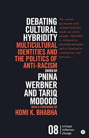 Seller image for Debating Cultural Hybridity: Multicultural Identities and the Politics of Anti-Racism - New Edition (Critique. Influence. Change) [Soft Cover ] for sale by booksXpress