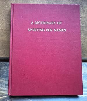 A Dictionary of Sporting Pen Names