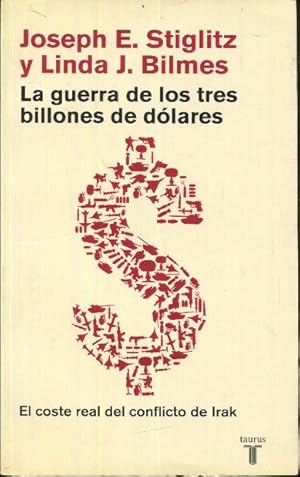 Immagine del venditore per La guerra de los tres (3) billones de dlares. El coste real del conflicto de Irak venduto da Rincn de Lectura